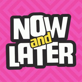 Now & Later